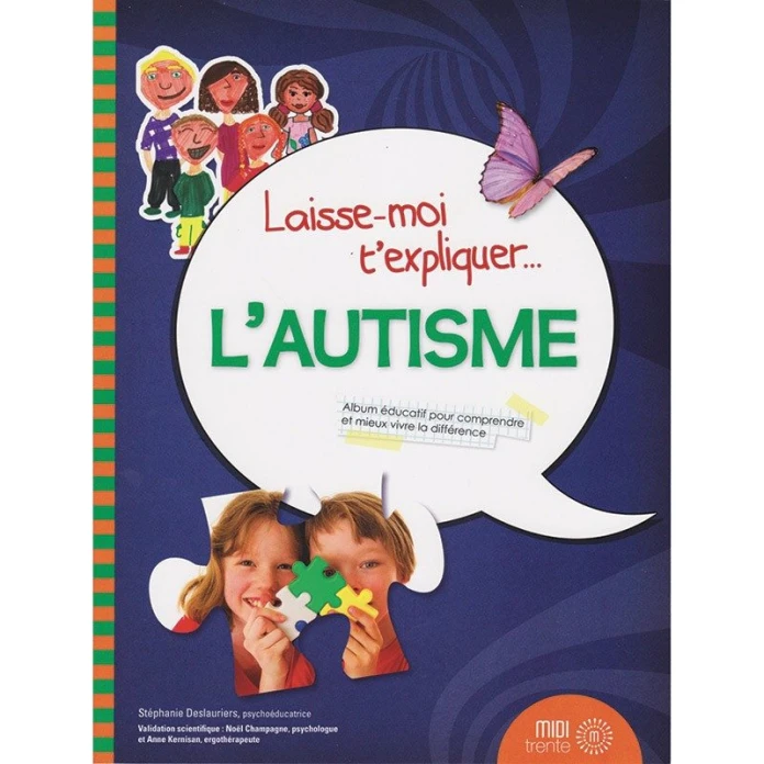 Laisse-moi t’expliquer…l’autisme