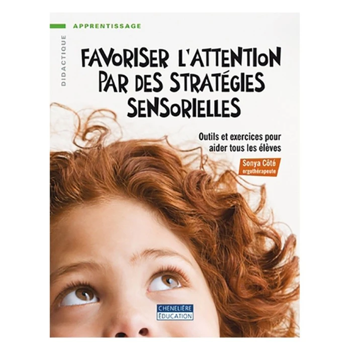Favoriser l’attention par des stratégies sensorielles