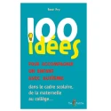 100 idées pour accompagner un enfant avec autisme