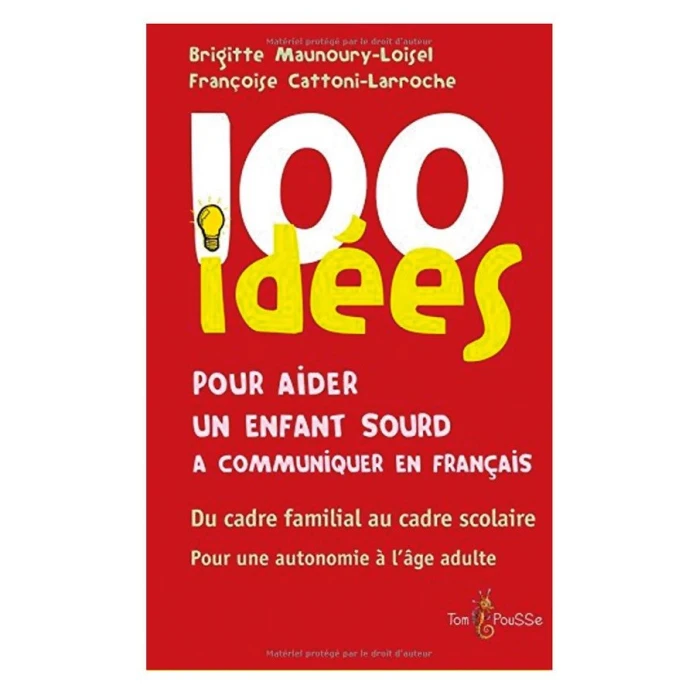 100 idees pour communiquer en francais avec un enfant sourd