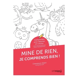 Mine de rien, je comprends bien !