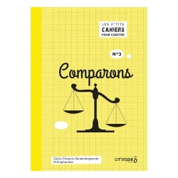 Les p’tits cahiers pour cogiter – n°3 comparons