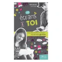 Les écrans et toi
