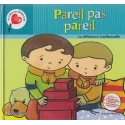 Pareil pas pareil
