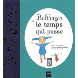 Balthazar et le temps qui passe
