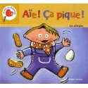 Aïe ! Ça pique !