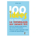 100 idées pour proposer la sophrologie aux enfants dys