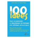 100 idées pour accompagner le vieillissement des personnes avec déficience intellectuelle