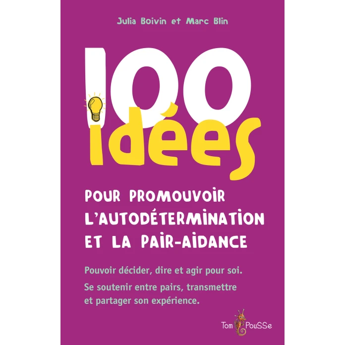 100 idées pour promouvoir l’autodétermination et la pair-aidance