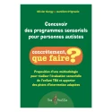 Concevoir des programmes sensoriels pour personnes autistes
