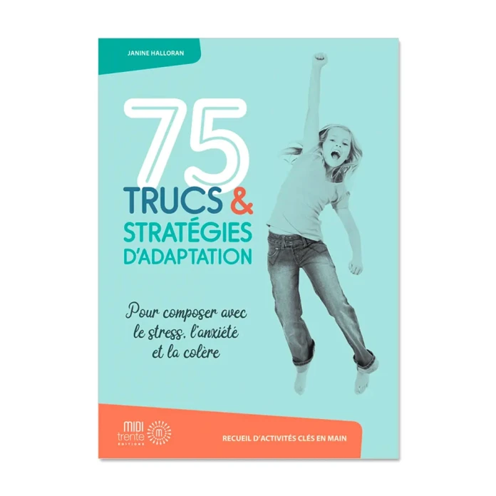 75 trucs et stratégies d'adaptation