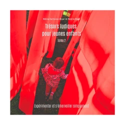 Trésors ludiques pour jeunes enfants - Tome 2