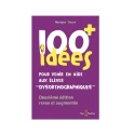 100 idées+ pour venir en aide aux élèves « dysorthographiques »