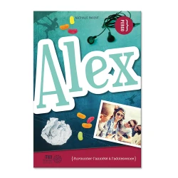 Alex - Surmonter l'anxiété à l'adolescence