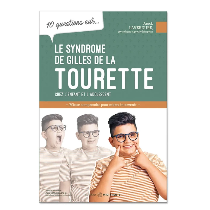 10 questions sur le syndrome Gilles de la Tourette