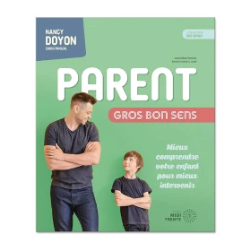 Parent gros bon sens (4e édition)