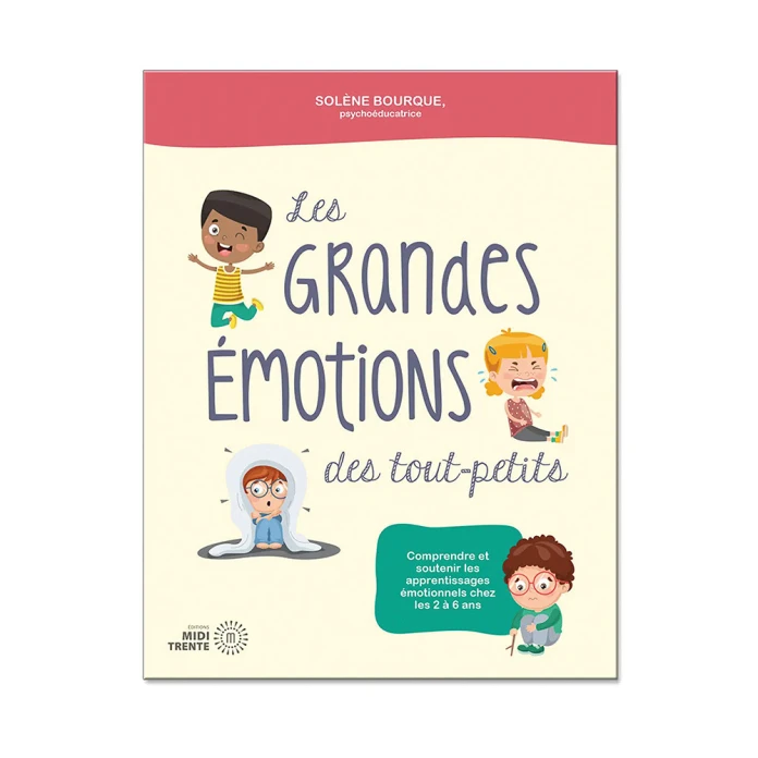 Grandes émotions des tout-petits