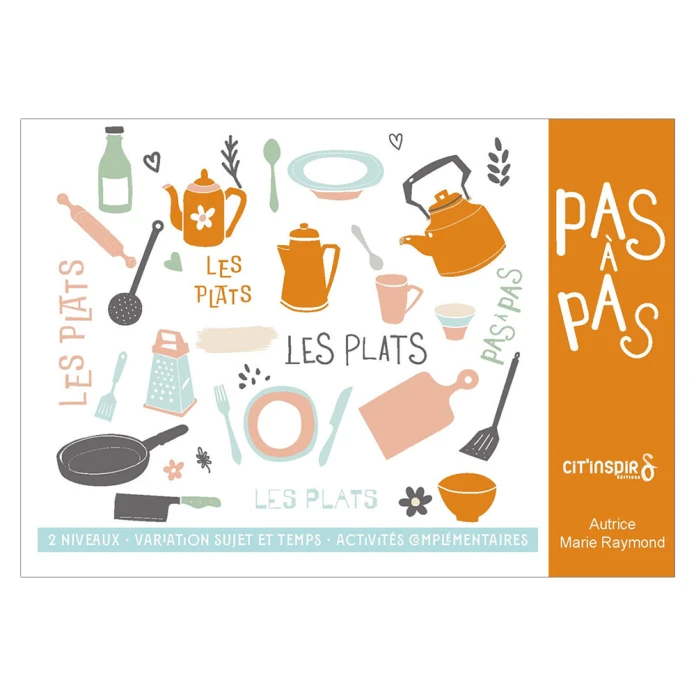 Pas à pas les recettes : les plats