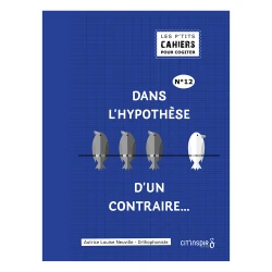Dans l'hypothèse d'un contraire