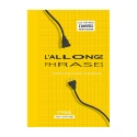 L\'allonge phrases
