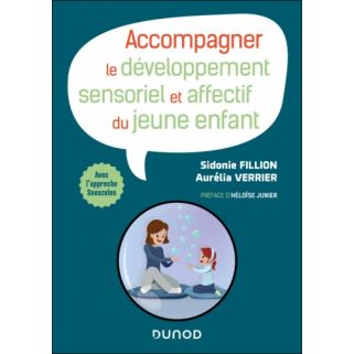 Accompagner le développement sensoriel et affectif du jeune enfant
