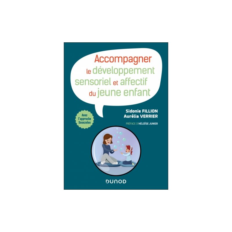 Accompagner le développement sensoriel et affectif du jeune enfant